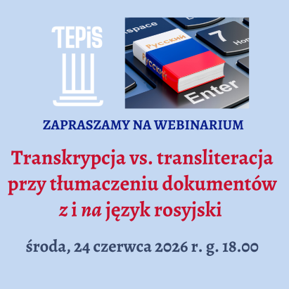Transkrypcja vs. transliteracja przy tłumaczeniu dokumentów z i na język rosyjski - webinarium