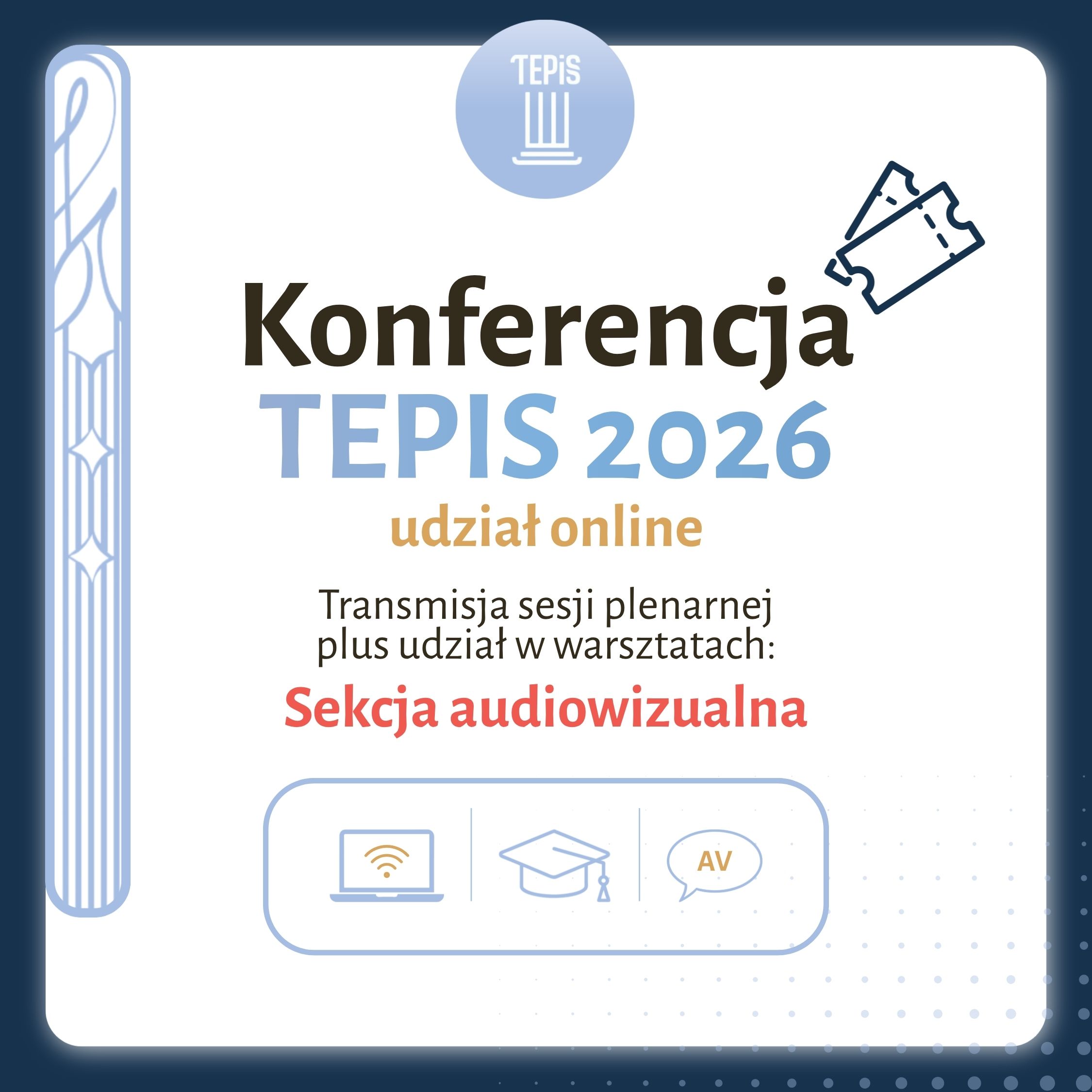 Konferencja TEPIS udział ONLINE (s. AV)